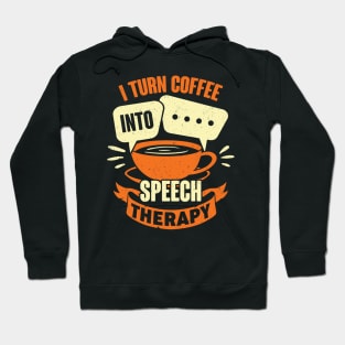 Speech Language Pathologist Therapist SLP Gift Hoodie